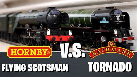 Hornby Flying Scotsman V S Bachmann Tornado Youtube