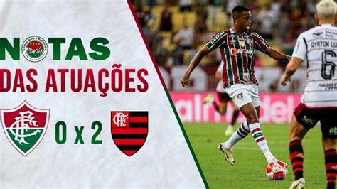 Notas das atuações Fluminense 0 x 2 Flamengo Semifinal do Carioca