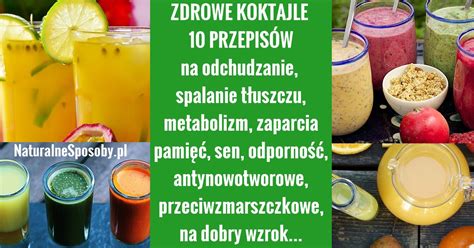 Zdrowe Koktajle Prostych Zdrowych Przepis W Na Koktajle Typu