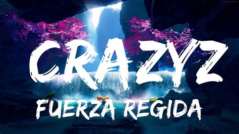 Fuerza Regida CRAZYZ Best Songs YouTube