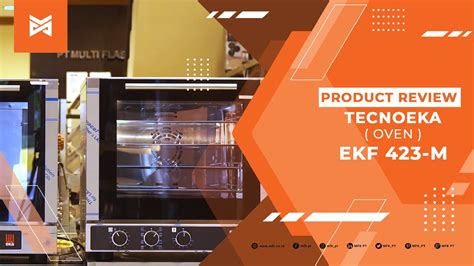 OVEN MINIMALIS HEMAT LISTRIK TECNOEKA EKF 423 M YouTube