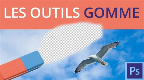 Les Outils Gomme Dans Photoshop Formation Photoshop Initiation YouTube