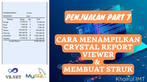 Cara Menampilkan Crystal Report Viewer Untuk Membuat Struk Pada Visual