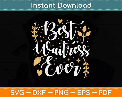 Best Waitress Ever Restaurant Server Waiter Food Svg Design Cut File