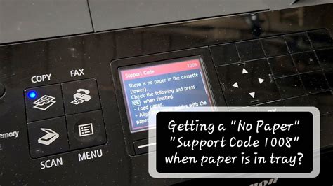 Canon Printer Support Code 1008 Load Paper In Cassette MX722 MX922