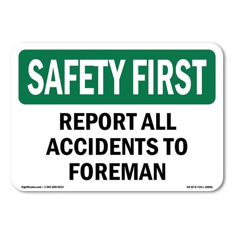 OSHA SAFETY FIRST Sign Report All Accidents To Foreman Plastic Sign