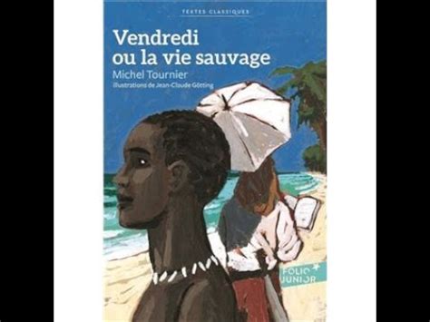 Vendredi ou la vie sauvage chapitres 1 à 3 YouTube