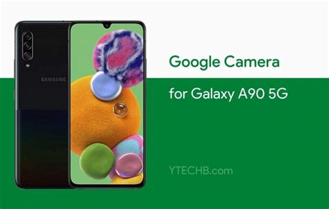 Download Google Camera for Samsung Galaxy A90 5G (GCam 8.0)