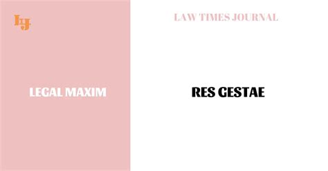 Res Gestae Law Times Journal