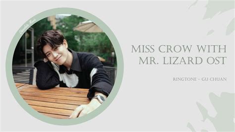 Ringtone Gu Chuan 顾川 Miss Crow with Mr Lizarde OST 乌鸦小姐与蜥蜴先生