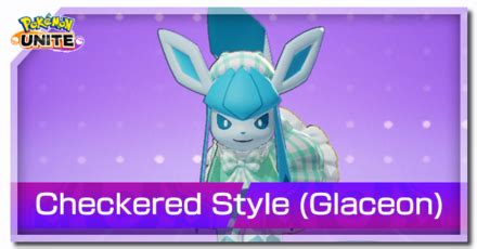 Checkered Style Glaceon How To Get Pokemon UNITEGame8