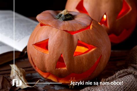 Strach się bać Halloweenowe tradycje i angielskie słówka które zjeżą