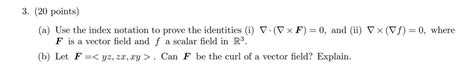 Solved Points A Use The Index Notation To Prove Chegg