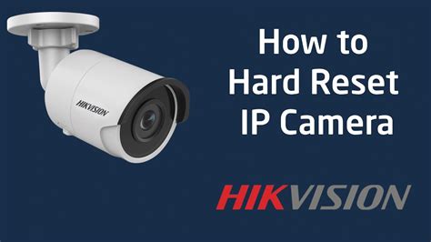 HIKVISION How To Hard Reset IP Camera YouTube