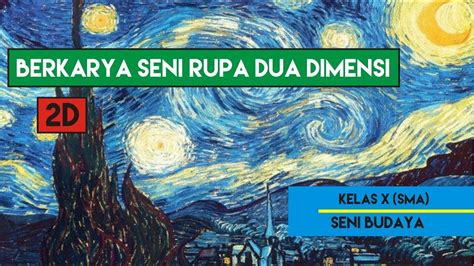 Berkarya Seni Rupa Dua Dimensi Materi Pembelajaran Seni Budaya