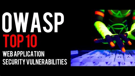 Owasp Top 10 2021 Explained Web Application Vulnerabilities Youtube