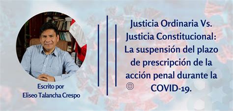 Justicia Ordinaria Vs Justicia Constitucional La suspensión del plazo