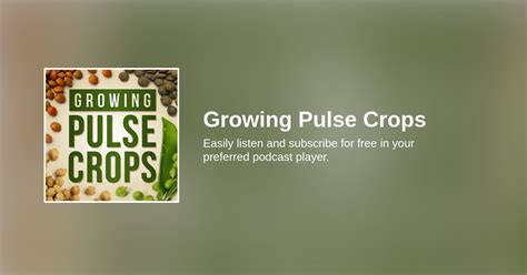 What's Happening in Pulse Crops? - Growing Pulse Crops