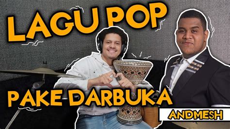 Ali Kribo Cover Lagu Andmesh Pake Darbuka Youtube