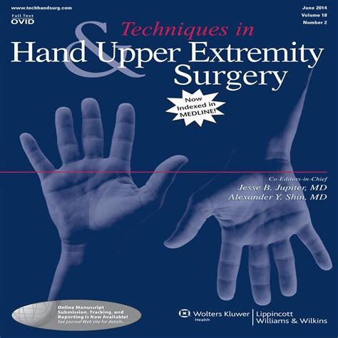 The Making Of A Great Surgeon Techniques In Hand And Upper Extremity