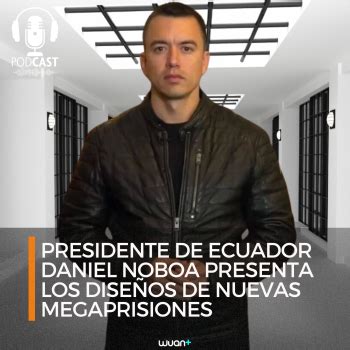 Presidente de Ecuador Daniel Noboa presenta los diseños de nuevas