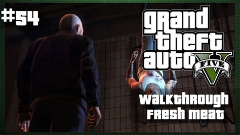 GTA V Fresh Meat Mission Walkthrough YouTube