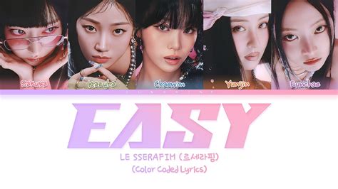 Le Sserafim Easy Lyrics Color Coded Lyrics Tradu O