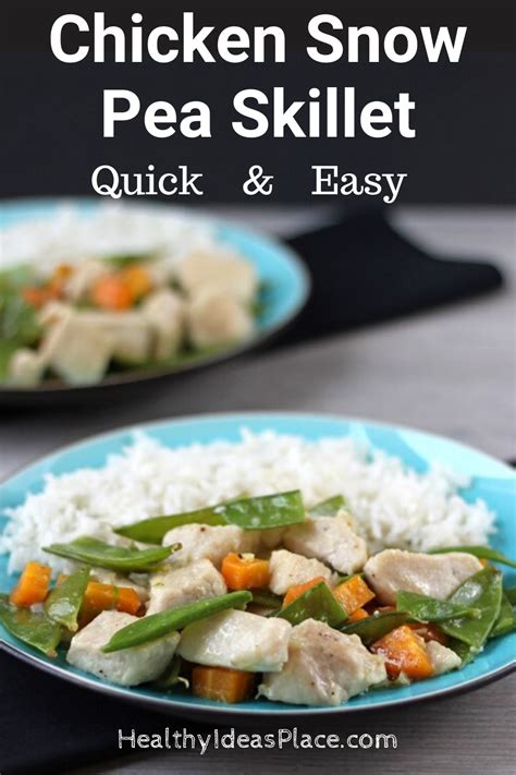 Chicken Snow Pea Skillet Snow Peas Chicken Recipes Peas