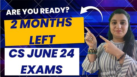 CS JUNE 24 Exams Are 2 MONTHS Enough For CS June Exams