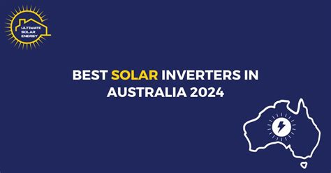 Best Solar Inverters In Australia Ultimate Solar Energy