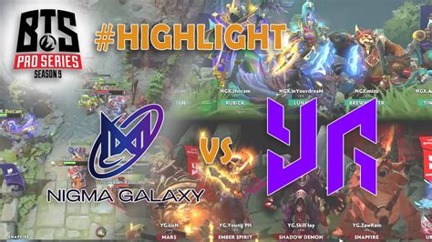 Dota 2 BTS Pro Series Ss9 SEA Nigma Galaxy VS Yangon Galacticos