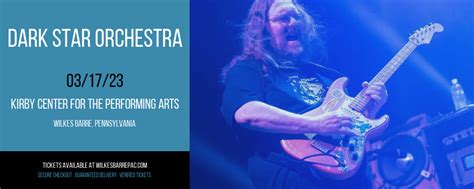 Dark Star Orchestra Tickets 17th March Kirby Center For The