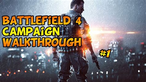 Battlefield 4 Campaign Walkthrough Ep1 Youtube