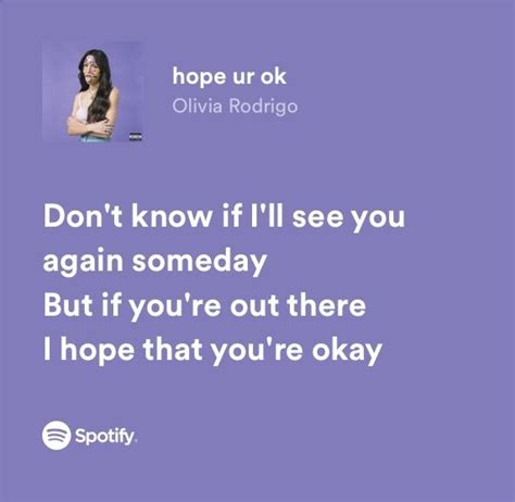 Hope Ur Ok Sour By Olivia Rodrigo Spotify Lyrics Songs That