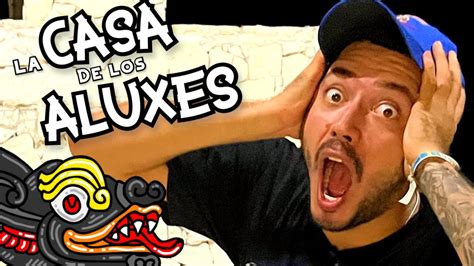 La CASA de los ALUXES en Cancún cancun YouTube