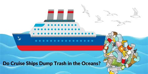 Do Cruise Ships Dump Trash In The Ocean Cruise Ship Traveller