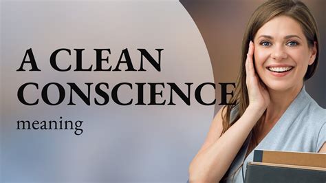 Understanding A Clean Conscience Youtube