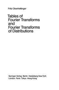 Tables Of Fourier Transforms And Fourier Transforms Of Distributions By