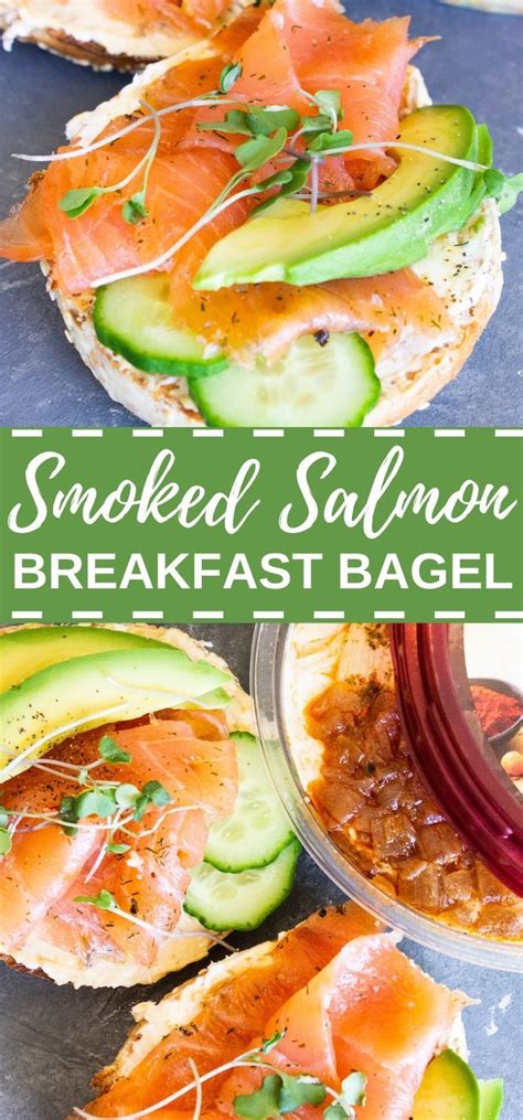 Smoked Salmon Breakfast Bagel Recipe Smoked Salmon Breakfast Salmon Breakfast Breakfast Bagel