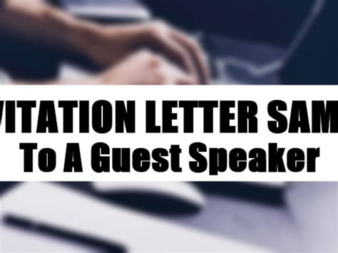 Fine Beautiful Info About Sample Invitation Letter For Guest Speaker In