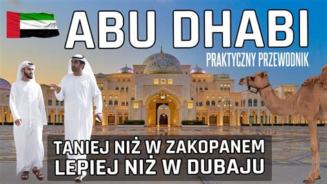 ABU DHABI jak zwiedzić tanio jedno z najbogatszych miast świata