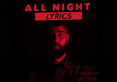 All Night Lyrics Two Hearts Never Break The Same Ep Ap Dhillon