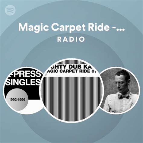 Magic Carpet Ride Sona Vabos Mighty Dub Radio Playlist By Spotify