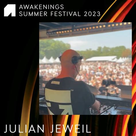 Stream Julian Jeweil Awakenings Summer Festival 2023 By Awakenings