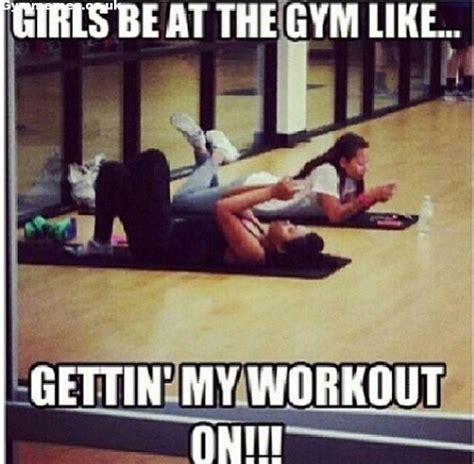 Girls Be At The Gym Like Gym Memes A Massive Collection Of Gym Memes And More Funny Work