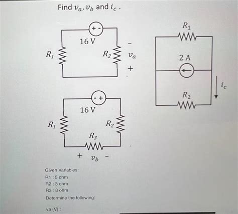 Solved Find Va Vb And Ic Given Variables R1 5ohm R2 Chegg