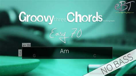 Groovy Three Chords Backing Track In A Minor 120 Bpm NO BASS YouTube