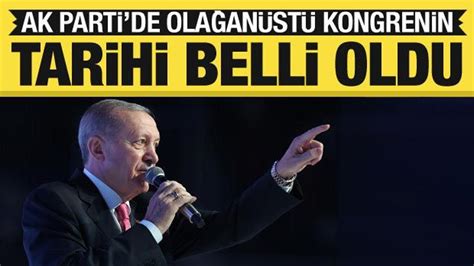 AK Parti olağanüstü kongresinin tarihi belli oldu Haber 7 SİYASET