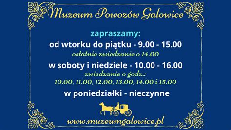 Aktualne Godziny Otwarcia Muzeum Galowice Powozy Bryczki Zaprz Gi