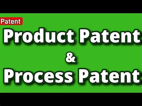 Product Patent And Process Patent YouTube